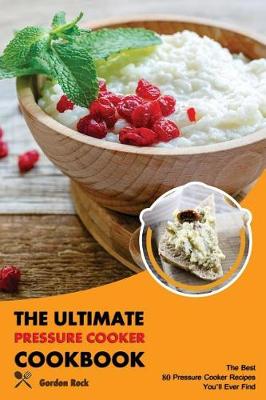 Book cover for The Ultimate Pressure Cooker Cookbook