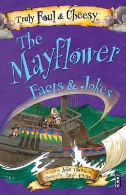 Cover of Truly Foul & Cheesy Mayflower Facts and Jokes Book