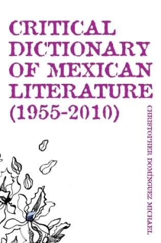 Cover of Critical Dictionary of Mexican Literature (1955-2010)