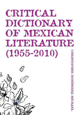 Book cover for Critical Dictionary of Mexican Literature (1955-2010)