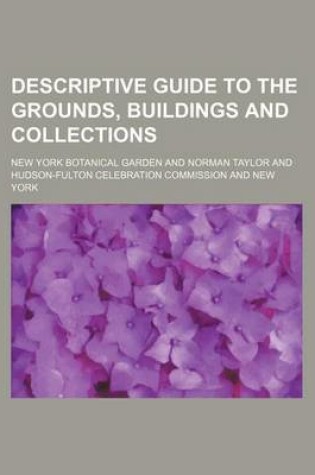 Cover of Descriptive Guide to the Grounds, Buildings and Collections