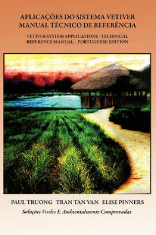 Cover of Aplicacoes do Sistema Vetiver - Manual Tecnico de Referencia