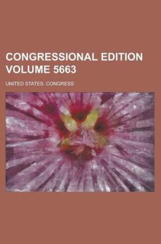 Cover of Congressional Edition Volume 5663