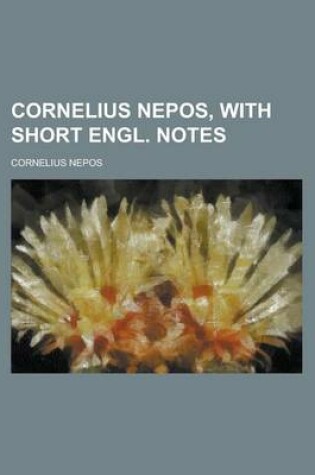 Cover of Cornelius Nepos, with Short Engl. Notes