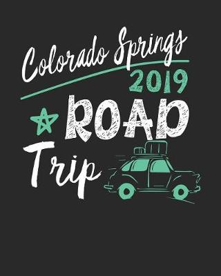 Book cover for Colorado Springs Road Trip 2019