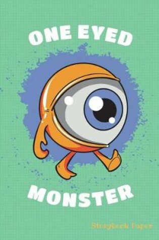 Cover of One Eyed Monster Storybook Paper