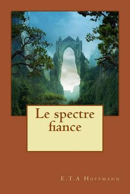 Book cover for Le spectre fiance