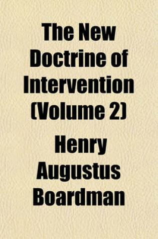 Cover of The New Doctrine of Intervention (Volume 2)