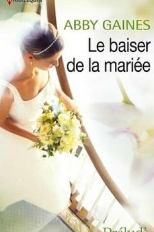 Cover of Le Baiser de la Mariee