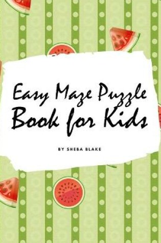 Cover of Easy Maze Puzzle Book for Kids - Volume 2 (Large Hardcover Puzzle Book for Children)