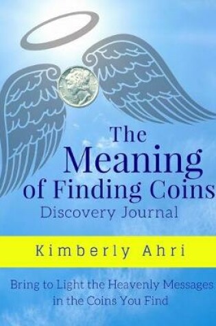 Cover of The Meaning of Finding Coins Discovery Journal