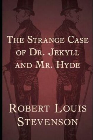 Cover of The Strange Case Of Dr. Jekyll And Mr. Hyde (Annotated & Unabridged)