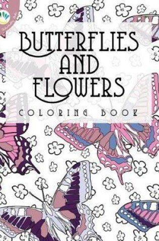 Cover of Butterflies and Flowers Coloring Book