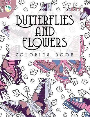 Book cover for Butterflies and Flowers Coloring Book