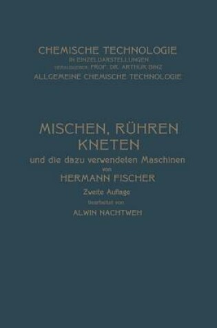 Cover of Mischen Ruhren, Kneten Und Die Dazu Verwendeten Maschinen