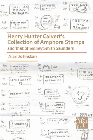 Cover of Henry Hunter Calvert’s Collection of Amphora Stamps and that of Sidney Smith Saunders