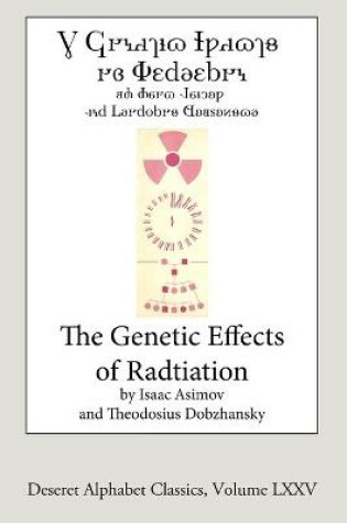Cover of The Genetic Effects of Radiation (Deseret Alphabet edition)
