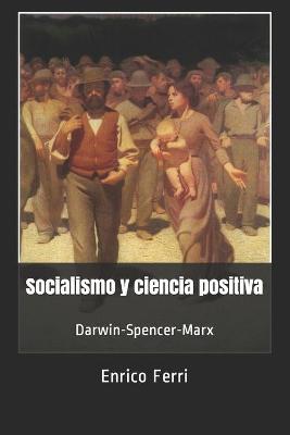 Book cover for Socialismo y ciencia positiva
