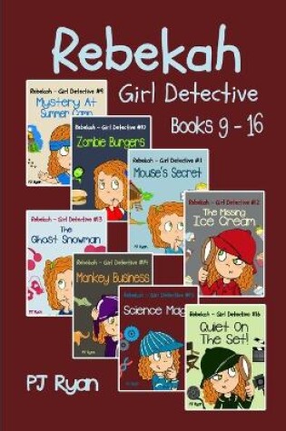 Cover of Rebekah - Girl Detective Books 9-16