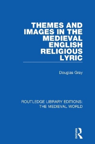 Cover of Themes and Images in the Medieval English Religious Lyric