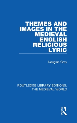 Book cover for Themes and Images in the Medieval English Religious Lyric