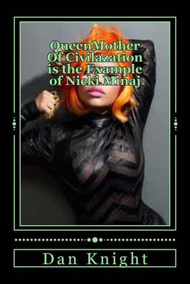 Cover of Queenmother of Civilazation Is the Example of Nicki Minaj