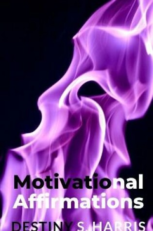 Cover of Motivational Affirmations