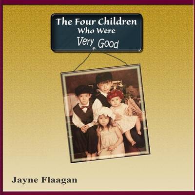 Book cover for The Four Children Who Were Very Good