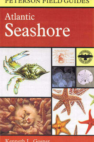 Cover of A Field Guide to the Atlantic Seashore