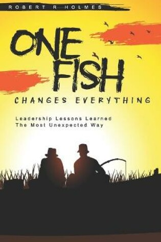 Cover of One Fish Changes Everything