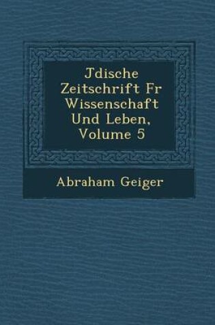 Cover of J Dische Zeitschrift Fur Wissenschaft Und Leben, Volume 5