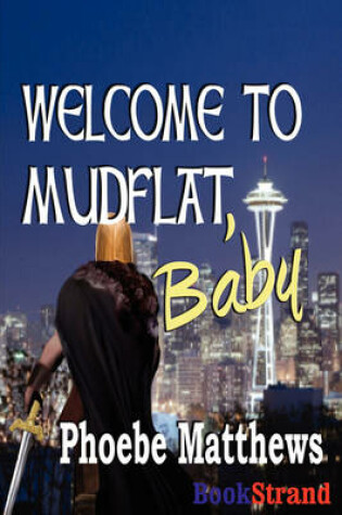 Cover of Welcome to Mudflat, Baby [Mudflat 2]