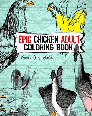 Book cover for Epic chicken Adult Coloring Book