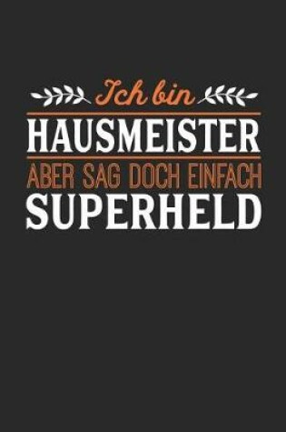 Cover of Ich bin Hausmeister aber sag doch einfach Superheld