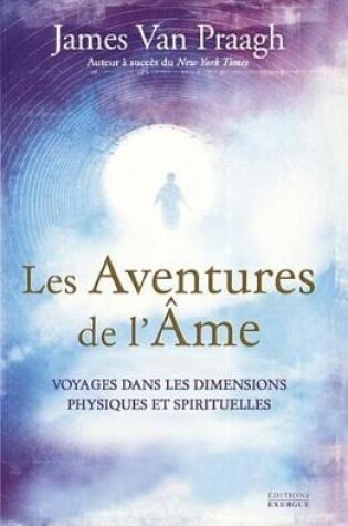Cover of Les Aventures de L'Ame