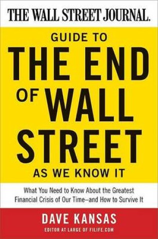 Cover of The Wall Street Journal Guide to the End of Wall Street as We Know It
