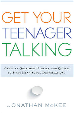 Book cover for Get Your Teenager Talking