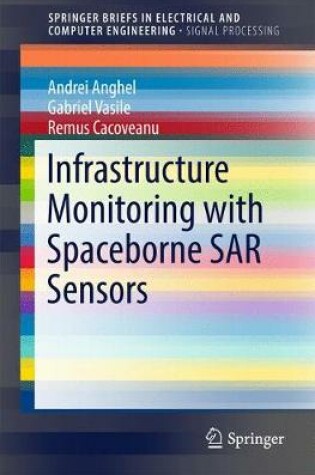 Cover of Infrastructure Monitoring with Spaceborne SAR Sensors