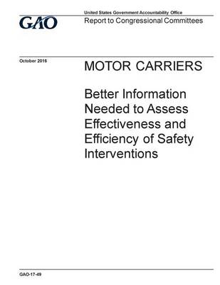 Book cover for MOTOR CARRIERS Better Information Needed to Assess Effectiveness and Efficiency of Safety Interventions