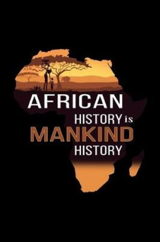 Cover of African history is mankind history