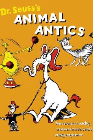 Cover of Dr. Seuss's Animal Antics