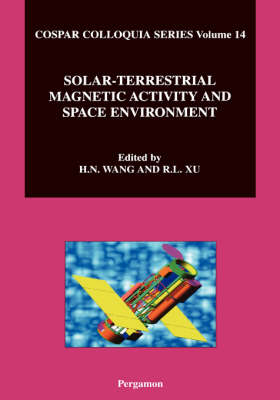 Book cover for Solar-Terrestrial Magnetic Activity and Space Environment