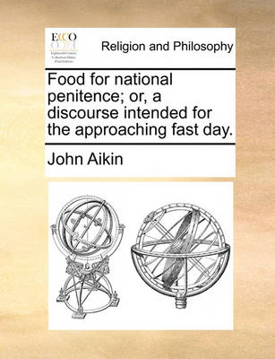 Book cover for Food for National Penitence; Or, a Discourse Intended for the Approaching Fast Day.