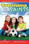 Book cover for Training the Little Saints