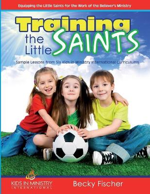 Book cover for Training the Little Saints