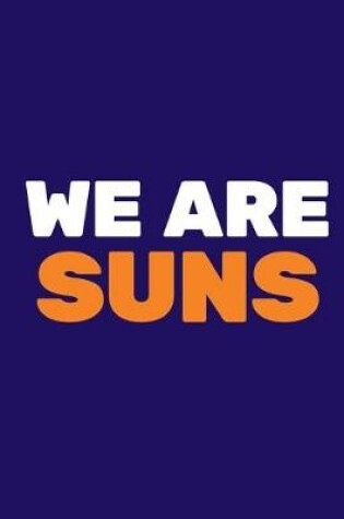 Cover of We Are Suns