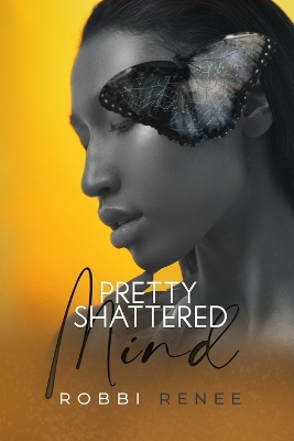 Book cover for Pretty Shattered Mind