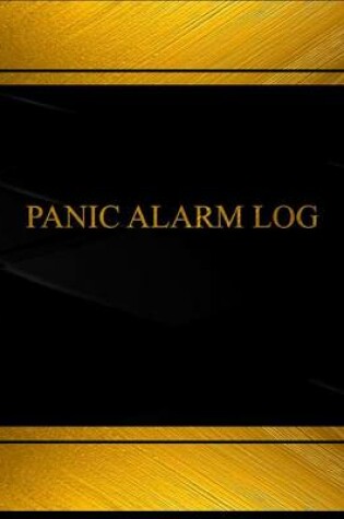 Cover of Panic Alarm Log (Log Book, Journal - 125 pgs, 8.5 X 11 inches)