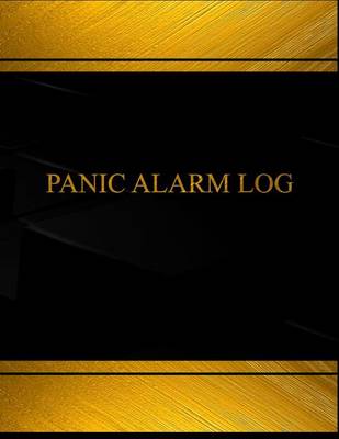 Cover of Panic Alarm Log (Log Book, Journal - 125 pgs, 8.5 X 11 inches)