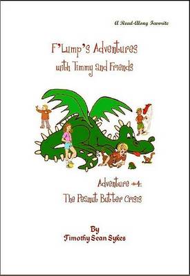 Book cover for F'Lump's Adventures with Timmy and Friends - Adventure #4